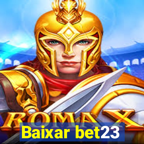 Baixar bet23